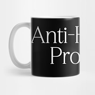 Anti Human Pro Dog Mug